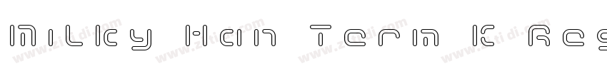 Milky Han Term K Reg字体转换
